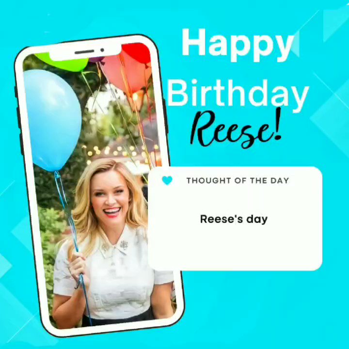 Happy birthday to my little sunshine, reese witherspoon  