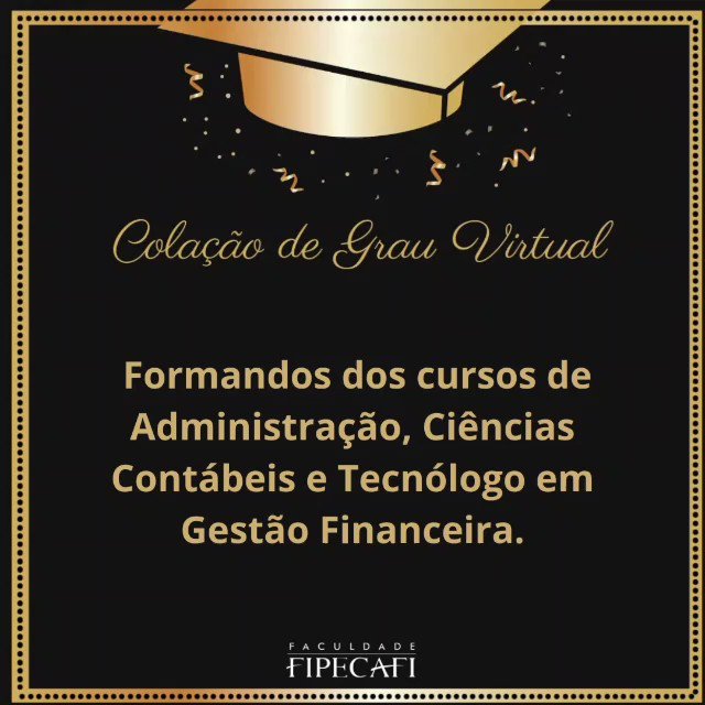 FIPECAFI on X: A Faculdade FIPECAFI parabeniza todos os formandos dos  cursos de Administração, Ciências Contábeis e Tecnólogo em Gestão  Financeira.  / X