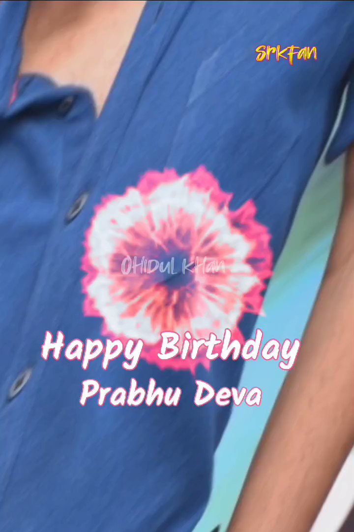 HAPPY BIRTHDAY TO INDIA\S MICHAEL JACKSON PRABHU DEVA  