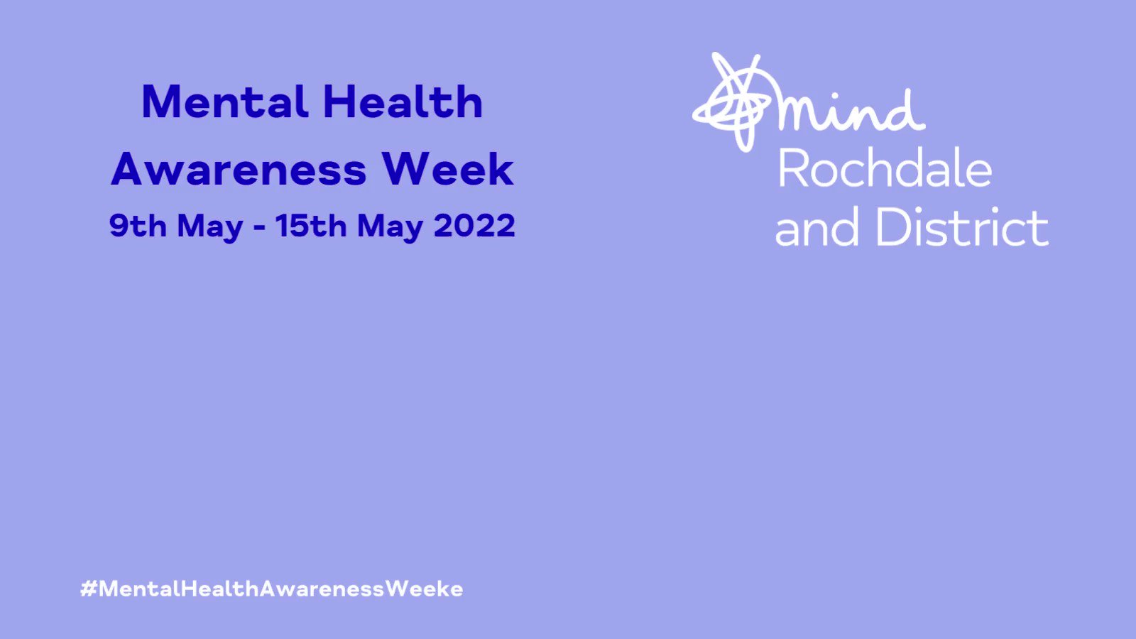 Rochdale Mind on Twitter "MentalHealthAwarenessWeek starts tomorrow