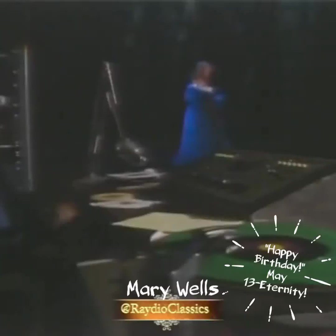 \"Happy Heavenly Birthday!\" Mary Wells 
May 13-Eternity   