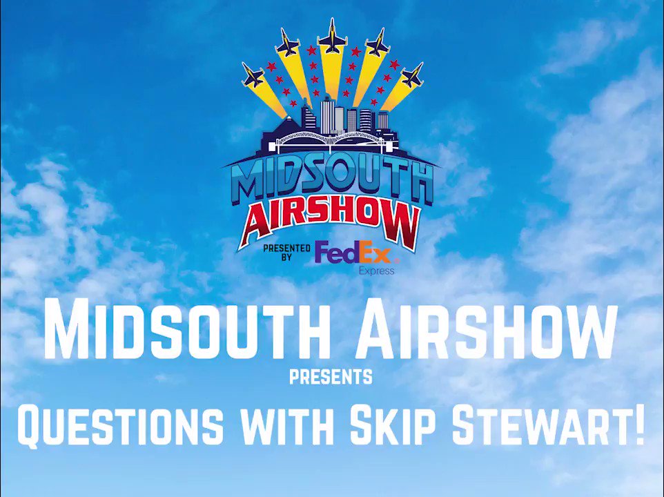 Midsouth Airshow on Twitter "3 Questions with SkipStewart! See him at