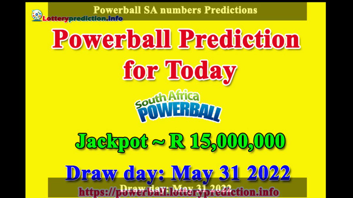 How to get Powerball SA numbers predictions on Tuesday 31-05-2022? Jackpot ~ R15 millions -> https://t.co/iAwkJyDXah https://t.co/xLvu7CVhwR