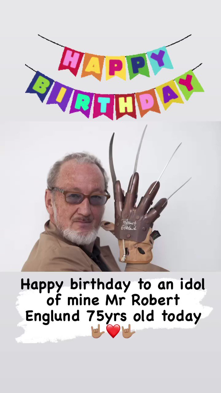 Happy birthday to my idol Mr Robert Englund            