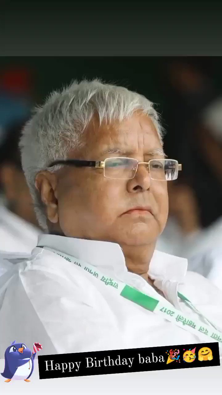 Happy birthday
Lalu Prasad Yadav   