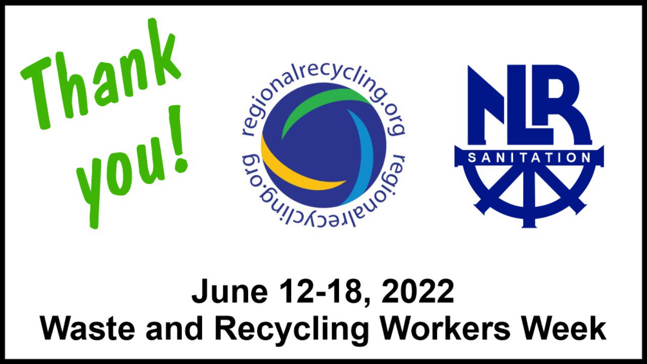 City of NLR on Twitter "Today begins Waste & Recycling Workers Week