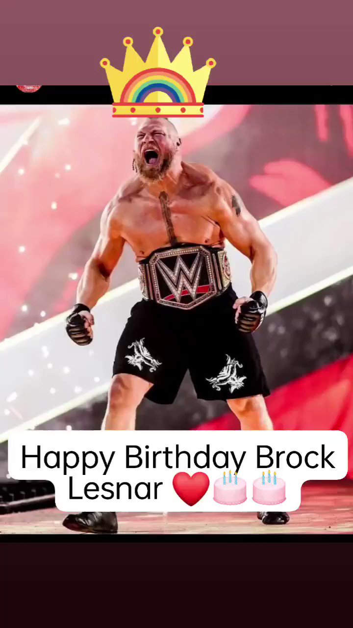 Happy Birthday Brock Lesnar     