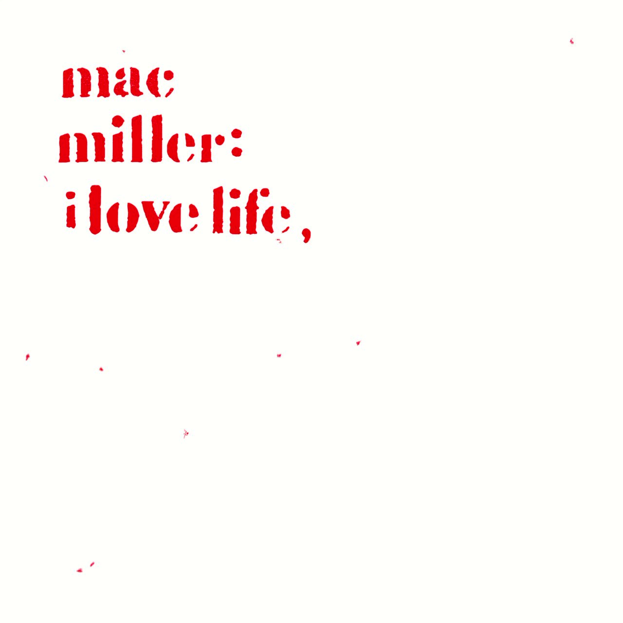 The Mac Miller Memoir Mac Miller S I Love Life Thank You Mixtape Is Officially Available On All Streaming Platforms Now T Co Unaxwkpudo Twitter