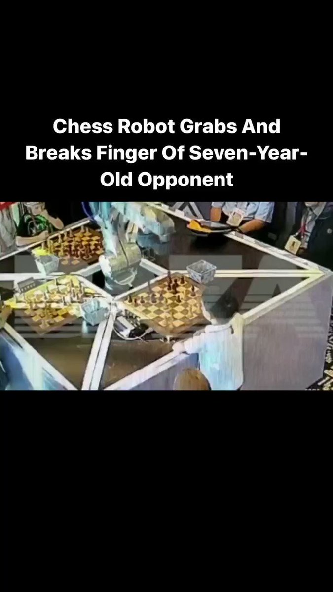 Chess robot grabs and breaks finger of seven-year-old opponent, Chess