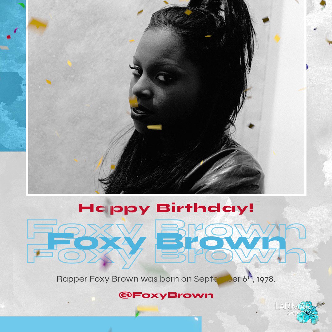Happy Birthday Foxy Brown!    