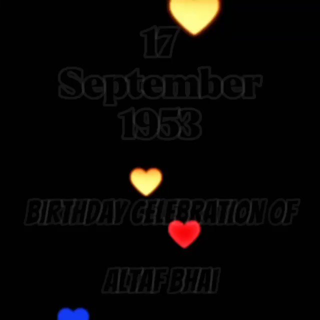 Happy Birthday
Father of Mohajir Nation
&
Founder & Leader of MQM Mr ALTAF HUSSAIN 