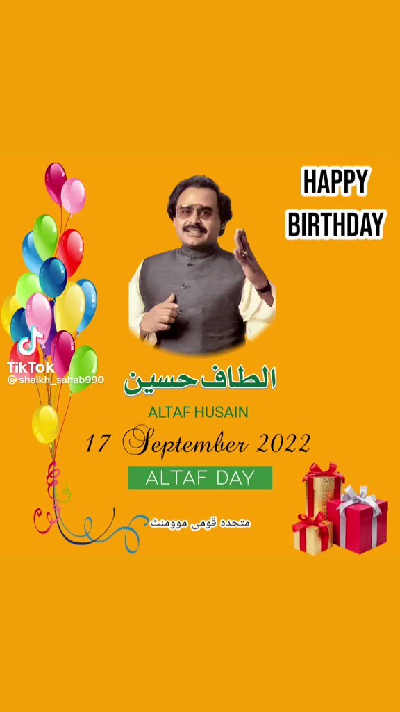 Happy birthday to you ALTAF HUSSAIN BHAI 