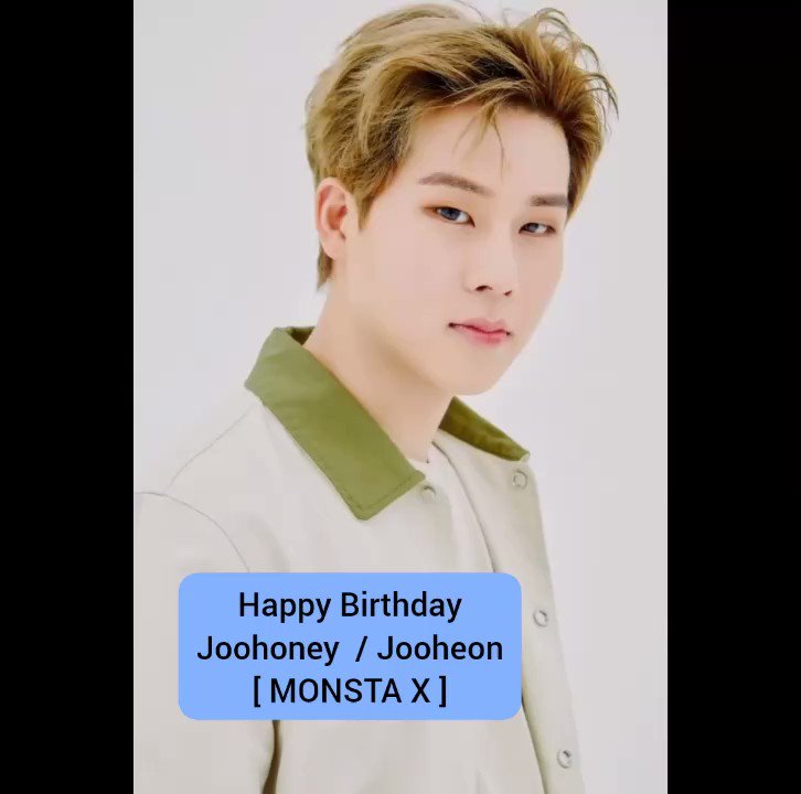 [ 6/10/2022 ]  Happy Birthday Joohoney / Jooheon (MONSTA X)     Happy Birthday Yoo Ah-in (ACTOR)    