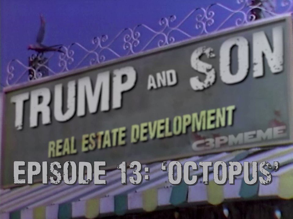 Read more about the article Octopus…
Episode # 13 of Trump and Son