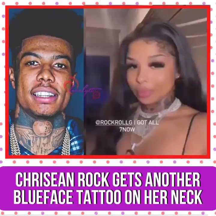 Chrisean Rock Gets Picture Of Blueface Inked On Her Neck