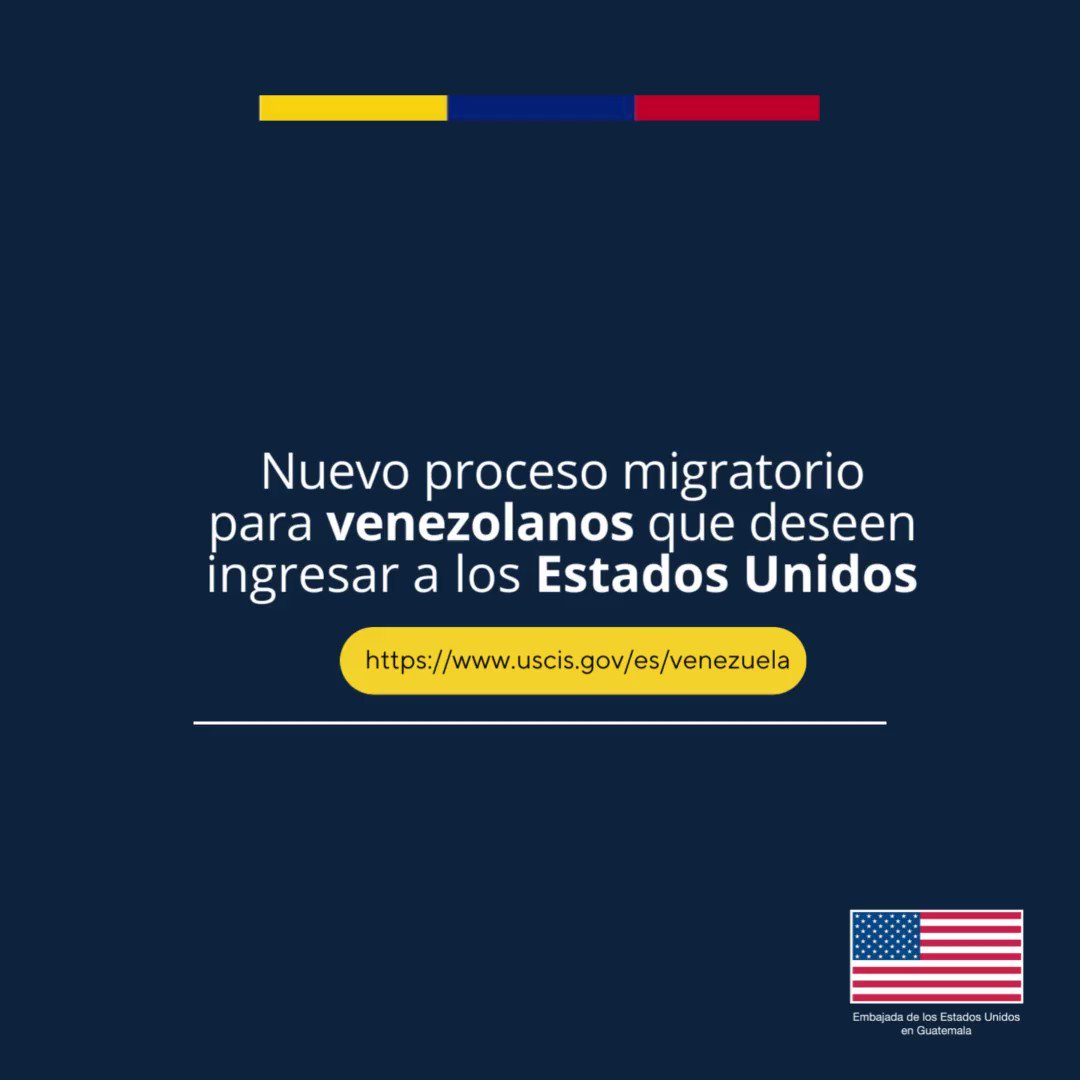 US Embassy Guatemala on Twitter "🇻🇪Ciudadanos venezolanos nuevo proceso de ingreso a EEUU de