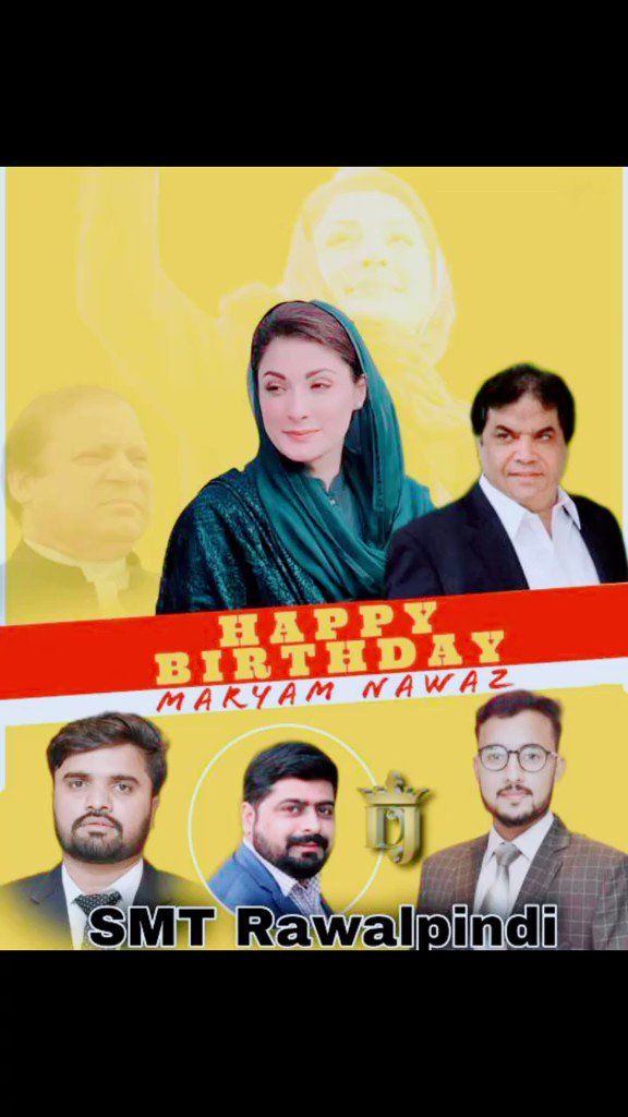 Happy Birthday Maryam Nawaz Sharif    