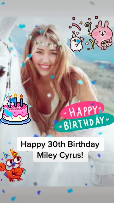 Happy 30th Birthday Miley Cyrus! 
