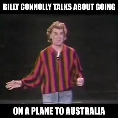 Fart on a plane  Happy 80th birthday to the one & only Billy Connolly      