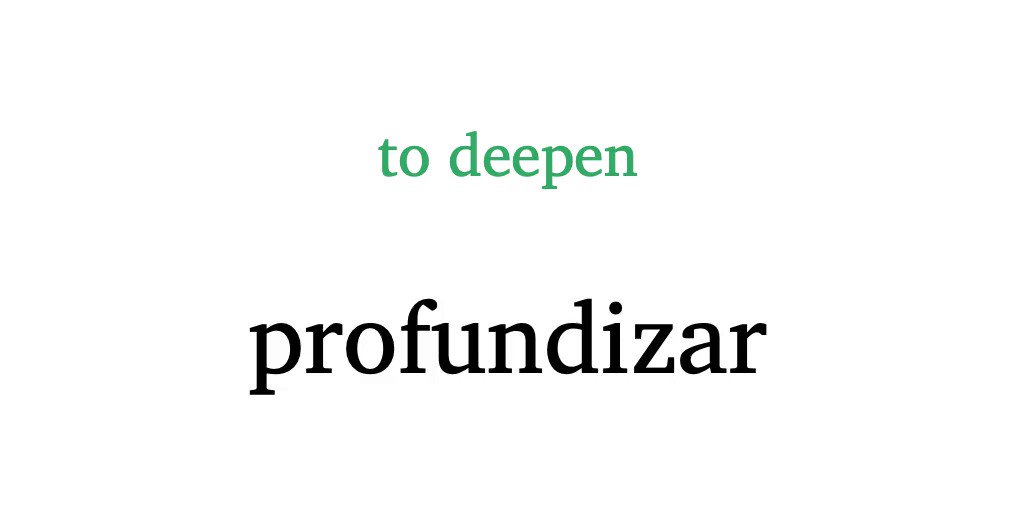 Learn Spanish Words on Twitter "profundizar — to deepen spanish 