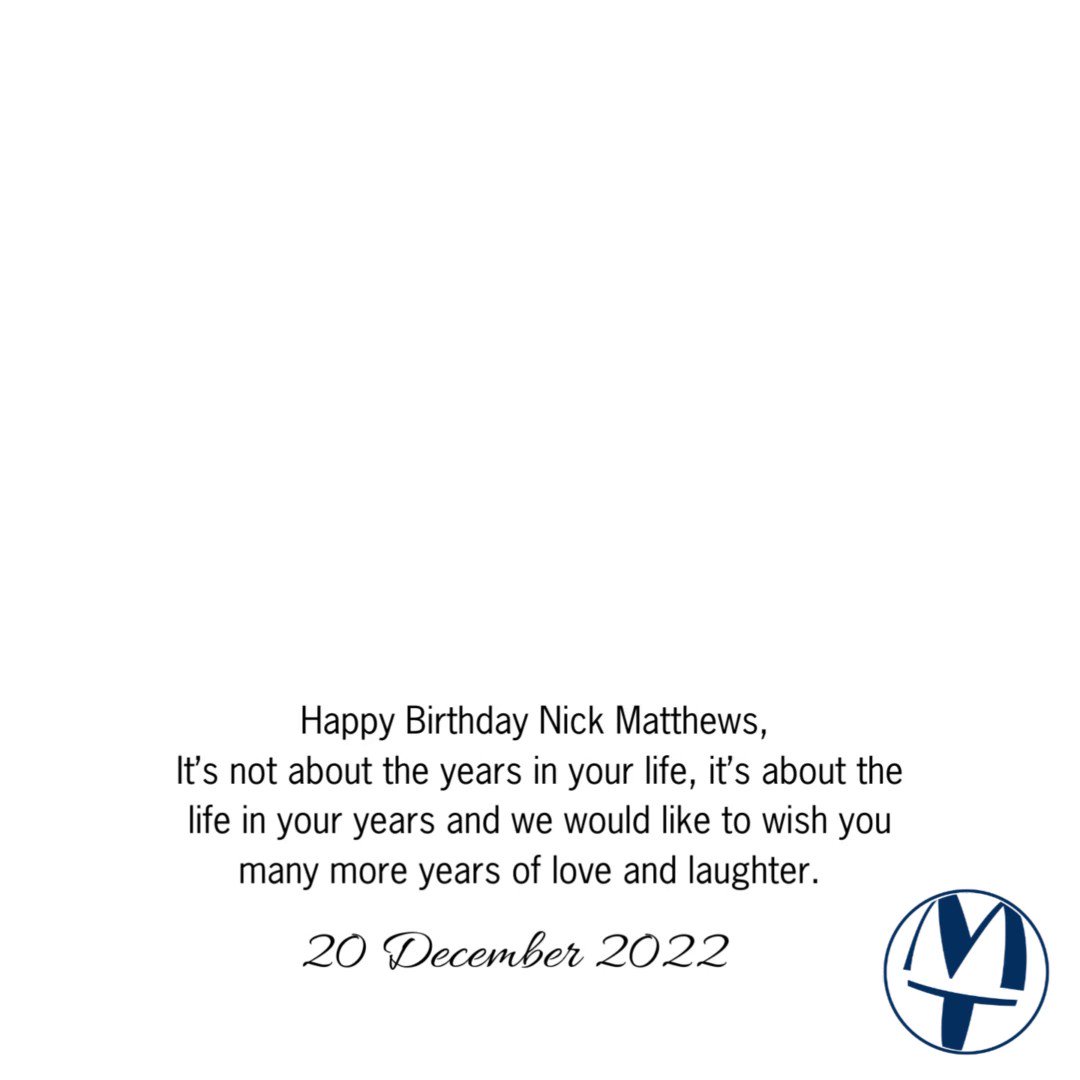 Happy birthday Nick Matthews   Wishing you all the best on your special day and a wonderful year ahead! 