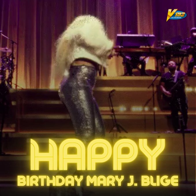 Happy 52nd Birthday to the one and only Mary J. Blige  