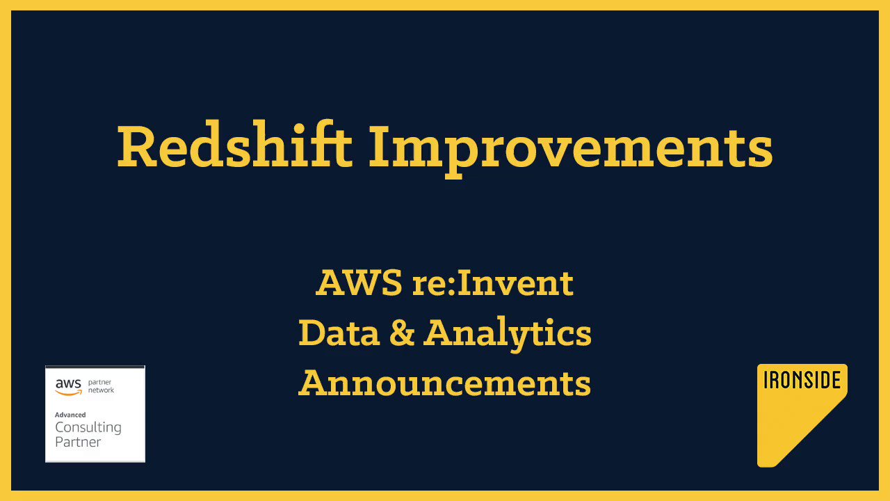 Ironside on Twitter "AWS unveiled many new Redshift improvements at