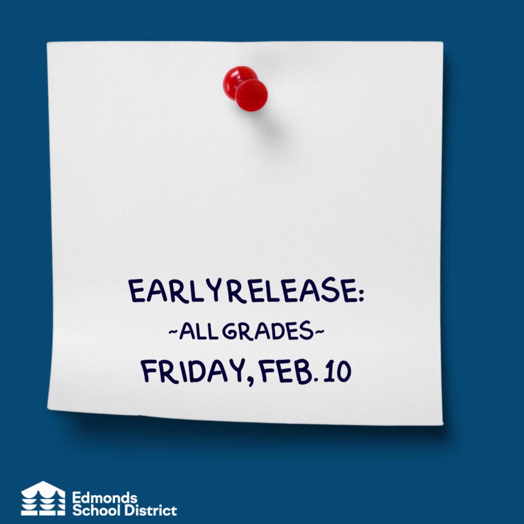 edmonds-school-district-on-twitter-reminder-friday-feb-10-is-an