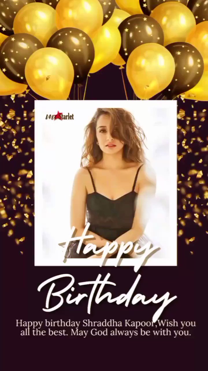 Happy Birthday Shraddha Kapoor    