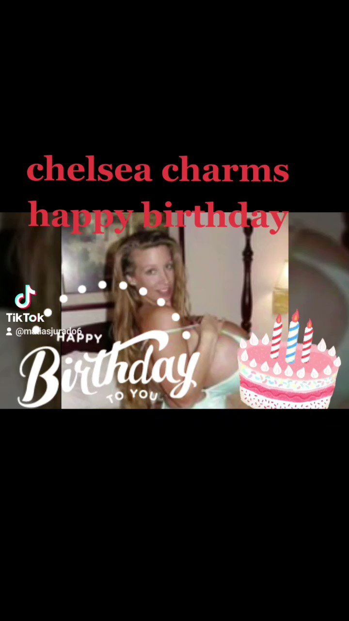 Chelsea charms happy birthday               