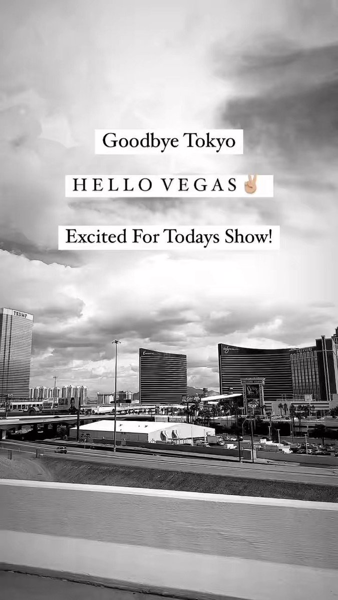 Goodbye tokyo hello vegas ready for todays show garibaldi