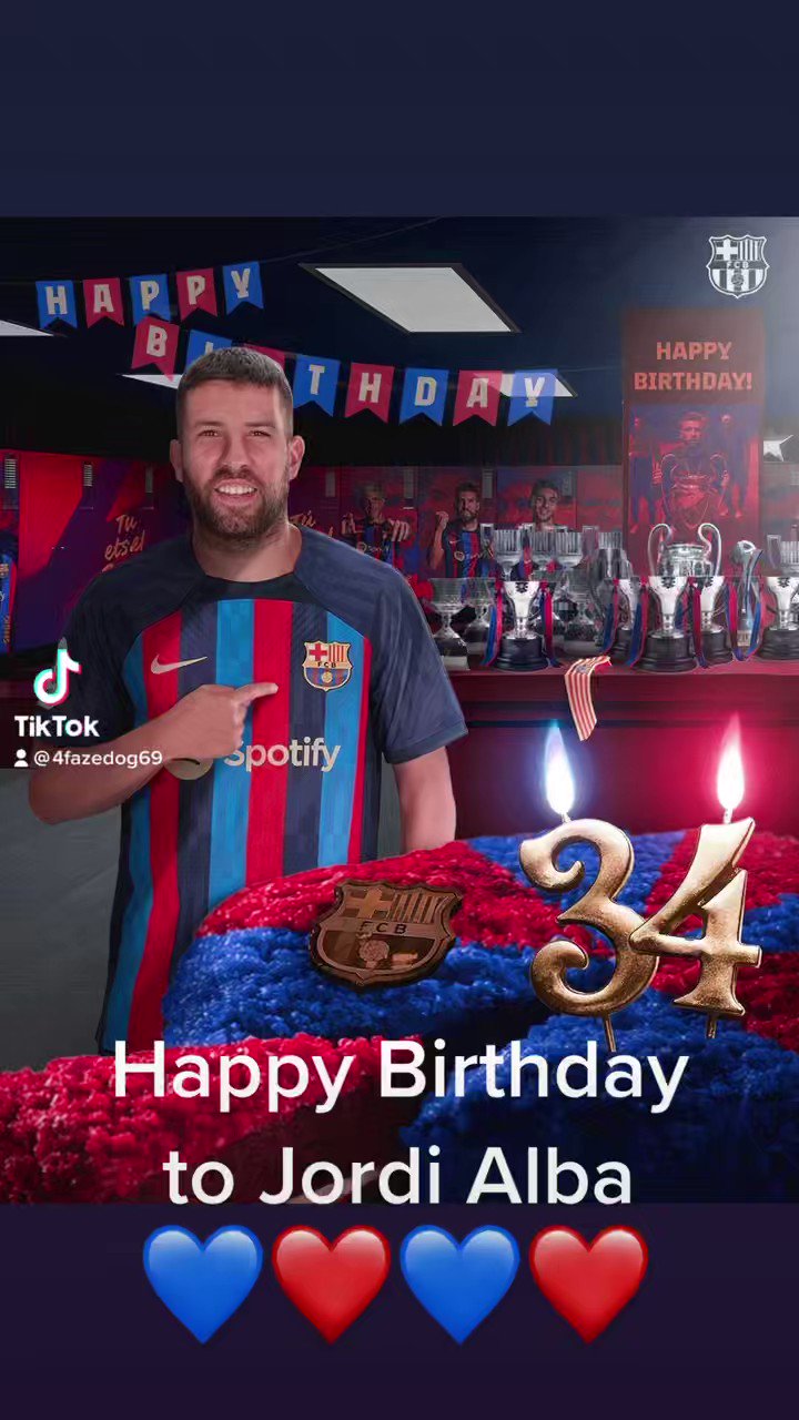 Can everyone say happy birthday to  Jordi Alba      