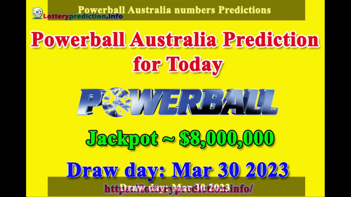 How to get Australia Powerball numbers predictions on Thursday 30-03-2023? Jackpot ~ $8 millions -> https://t.co/JEdB1W7Z6q https://t.co/znd9uGwQLB