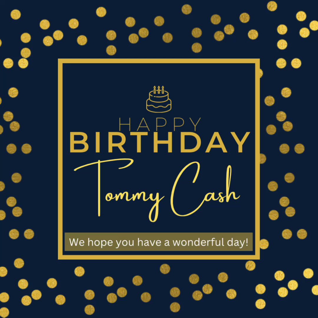 We want to wish Tommy Cash a very happy birthday!  We hope you have a wonderful day. 