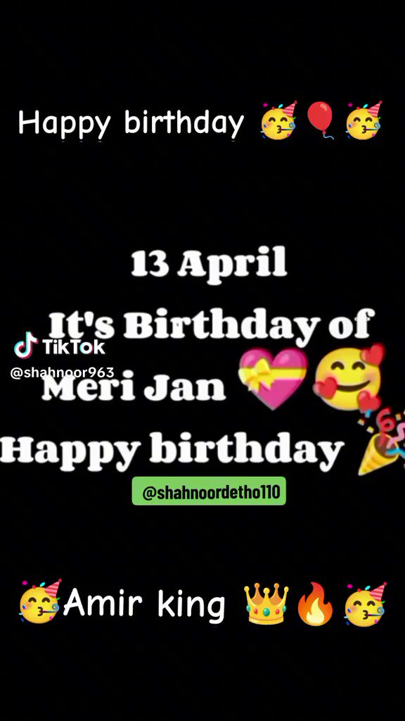 Mohammad amir  happy birthday 
Mari jan   