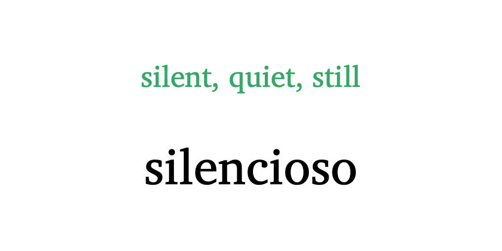 Learn Spanish Words on Twitter "silencioso — silent, quiet, still 