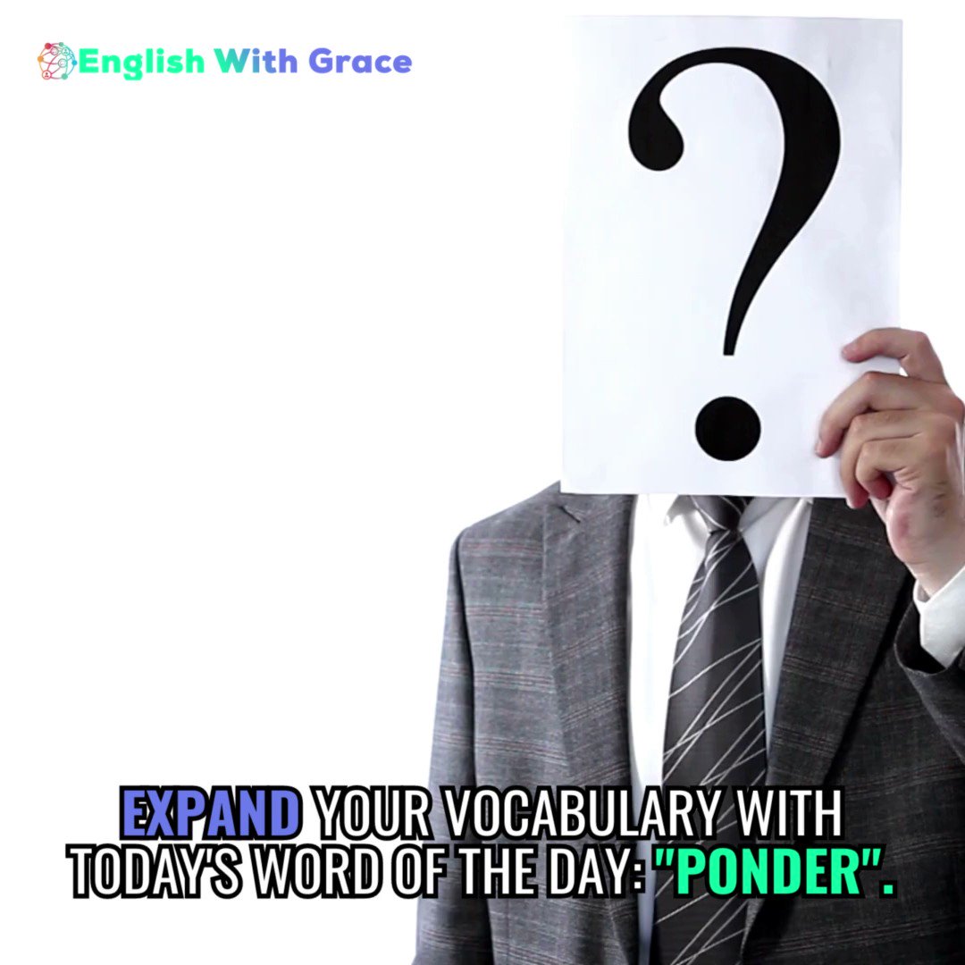 English With Grace on Twitter: "Today's word of the day is "ponder
