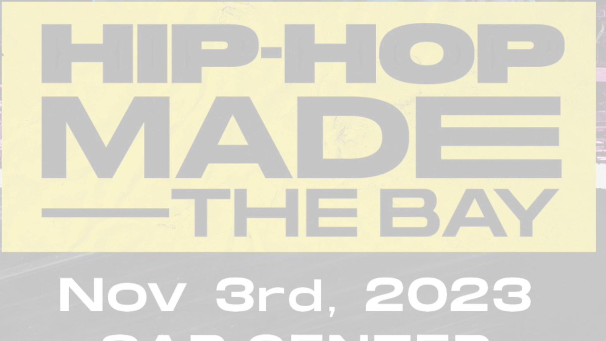 SAP Center on Twitter "The HipHop Made the Bay lineup is here ️