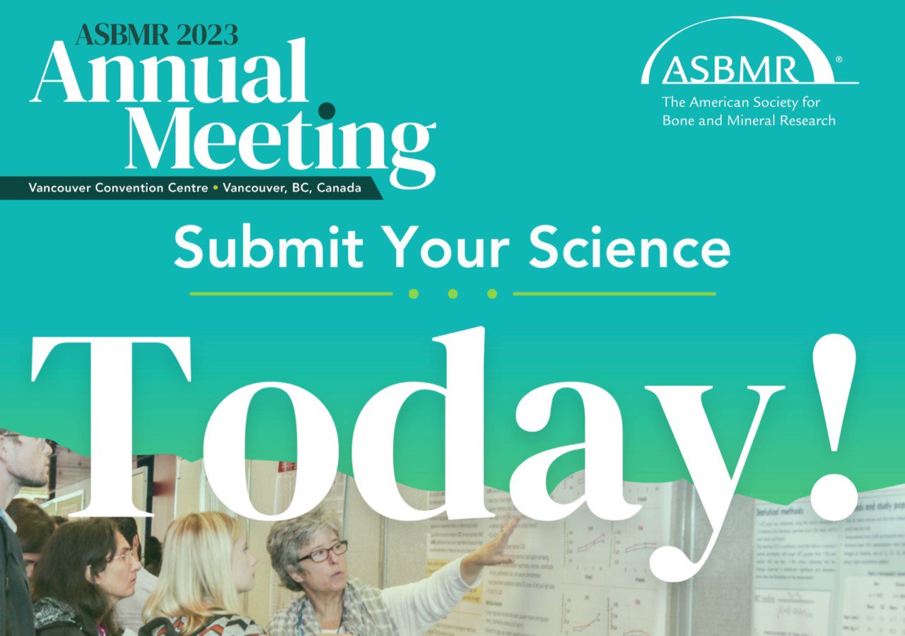 ASBMR on Twitter "Today is the day! Submit your ASBMR2023 abstract