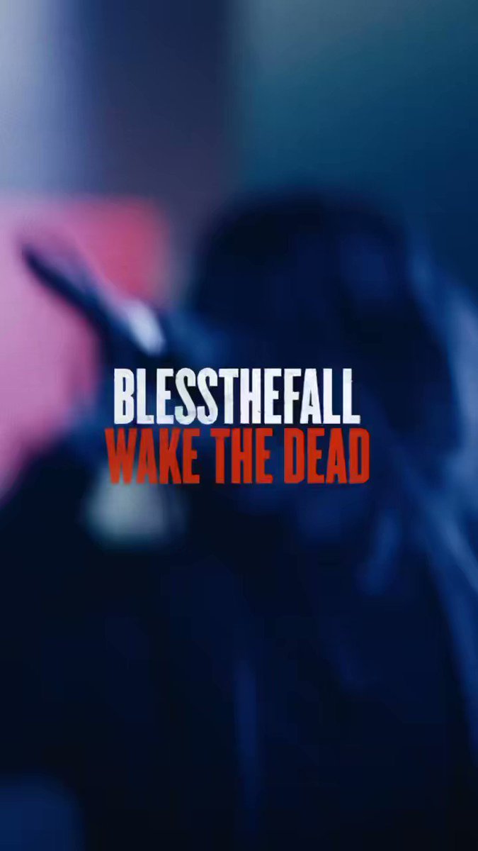 blessthefall on Twitter "IT’S FINALLY HERE! Watch the official “Wake