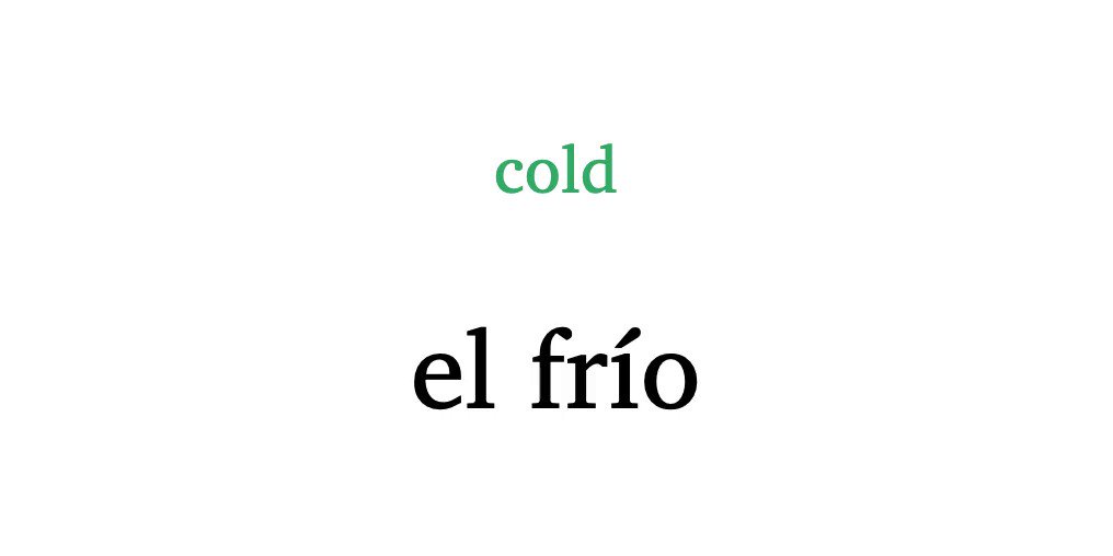 Learn Spanish Words On Twitter el Fr o Cold spanish spain Learn Spanish Words On Twitter el Fr o Cold spanish spain
