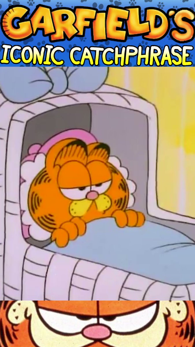 Lumpy On Twitter Garfield s Iconic Catchphrase Lumpy On Twitter Garfield s Iconic Catchphrase