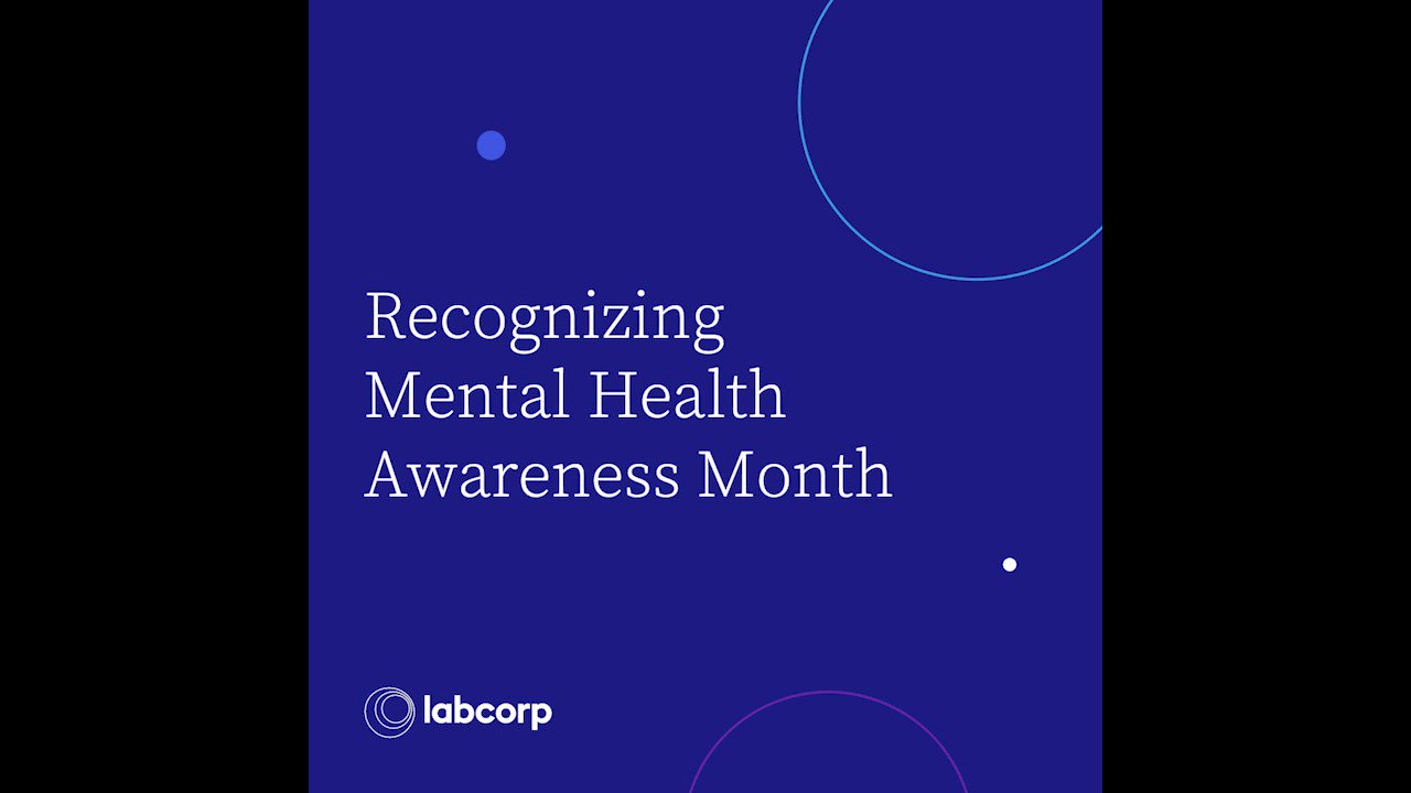 Labcorp on Twitter: "This #MentalHealthAwarenessMonth we encourage you
