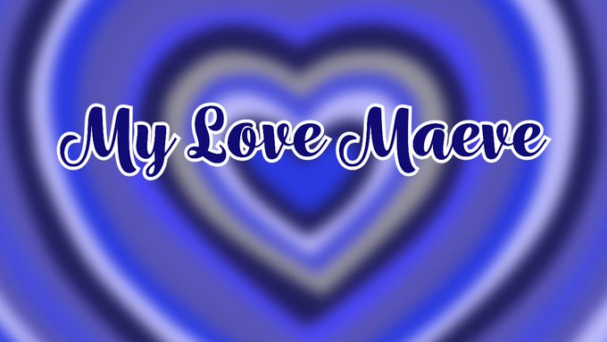 Maeve’s pics and videos