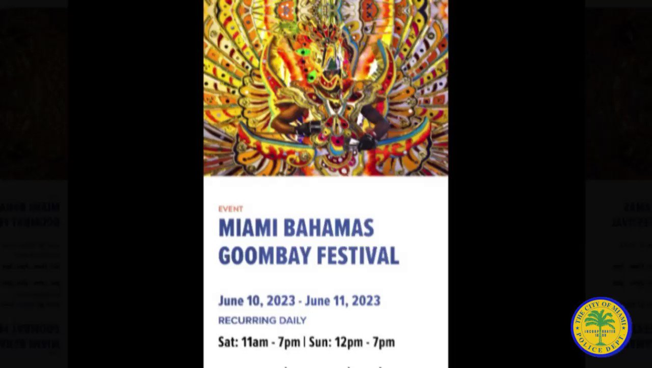 Miami PD on Twitter "The Miami Bahamas Goombay Festival will be in