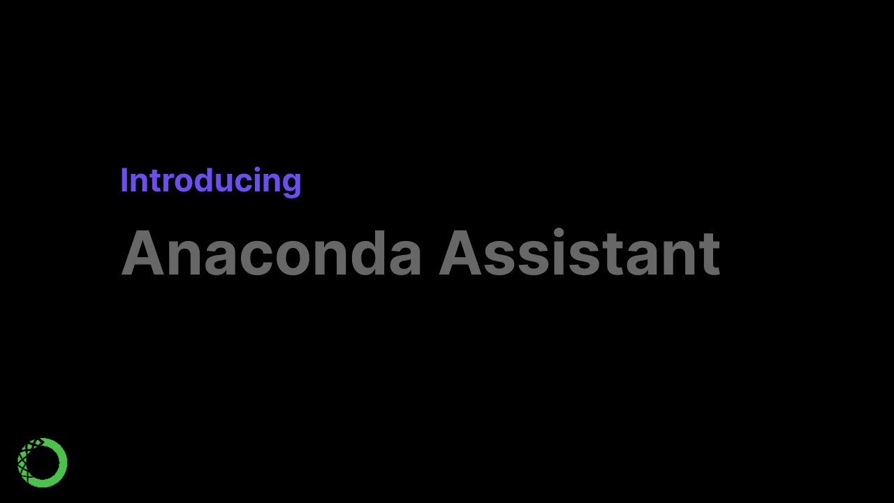 Anaconda on Twitter: "Say hello to Anaconda Assistant, data scientists