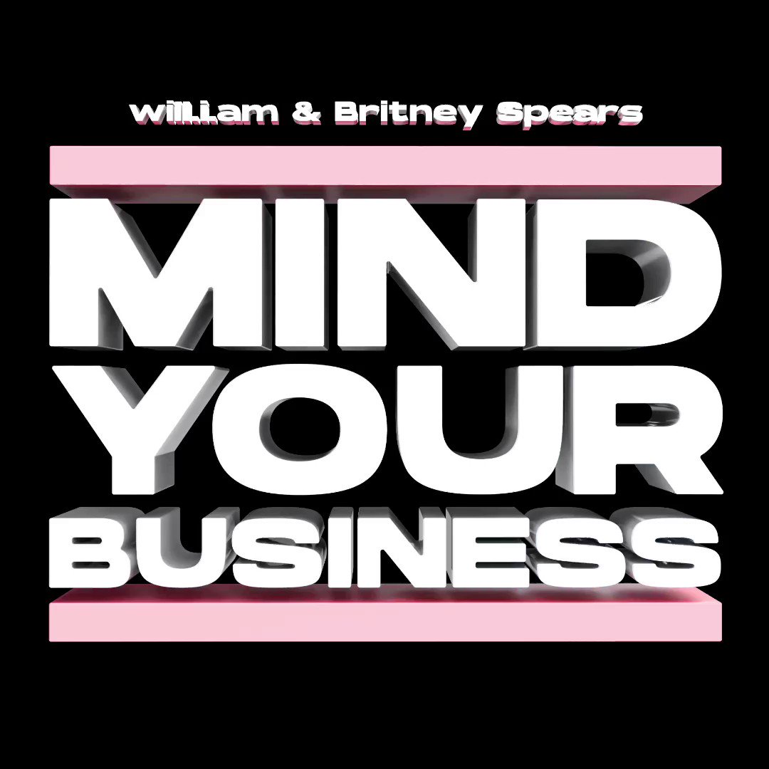 escutai on X: Já fizeram o pre-save de 'Mind Your Business'? A aguardada  música que traz de volta a parceria de Will e Britney chega nesta sexta  (21). 🧠  / X