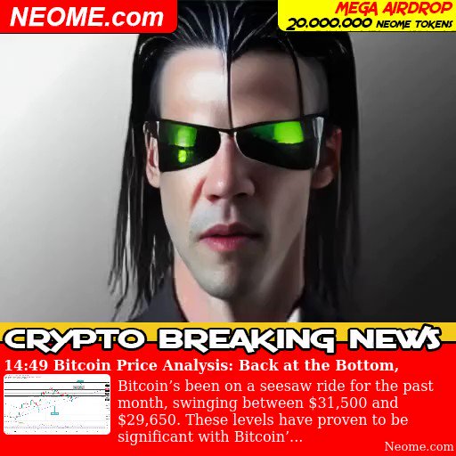 CRYPTO BREAKING NEWS
Bitcoin Price Analysis: Back at the  Bottom, Bitcoin Wards off Buyers with a Megaphone!. Bitcoin’s been on a  seesaw ride for the past month, swinging between $31,500 and $29,650.  These levels have proven to be significant with Bitcoin’... check us out @… https://t.co/CQTtA6OsVQ https://t.co/2j2XVT0Xfc