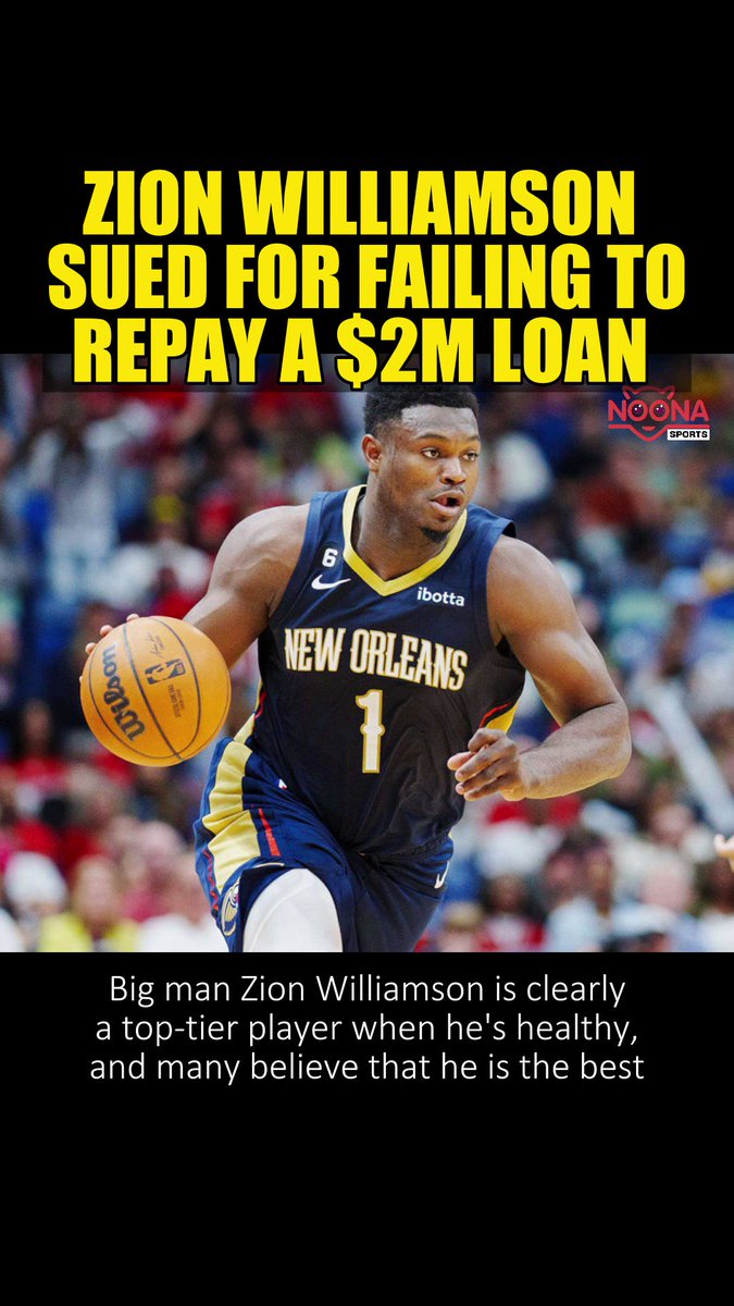 ZION WILLIAMSON SUED FOR FAILING TOREPAY A $2M LOAN #noonasports #noonaphilippines #fyp #trending #nba #nbahighlights #zionwilliamson #pelicans #sued #loan https://t.co/lR184sBP6C