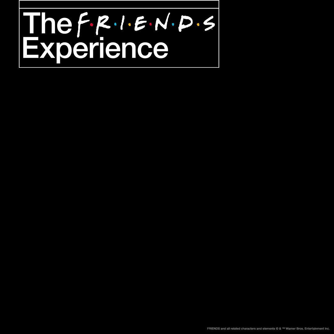 The FRIENDS™ Experience by Original X Productions